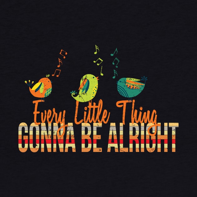 'Every Little Thing Is Gonna Be Alright' Hippie Peace Gift by ourwackyhome